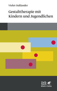 Vorderes Coverbild Gestalttherapie mit Kindern und Jugendlichen (Konzepte der Humanwissenschaften)