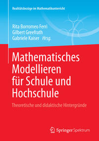 Vorderes Coverbild Mathematisches Modellieren für Schule und Hochschule