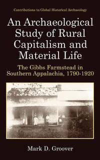 Vorderes Coverbild An Archaeological Study of Rural Capitalism and Material Life