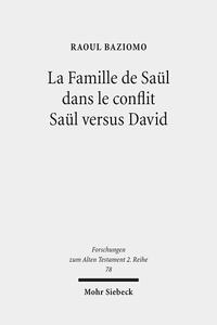 Vorderes Coverbild La Famille de Saül dans le conflit Saül versus David