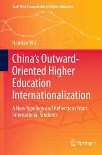 Vorderes Coverbild China’s Outward-Oriented Higher Education Internationalization