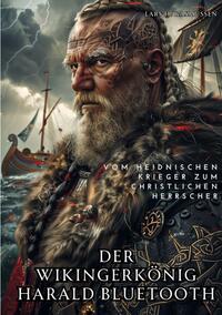 Vorderes Coverbild Der Wikingerkönig Harald Bluetooth