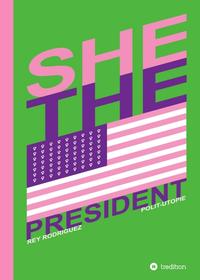 Vorderes Coverbild She, the President.