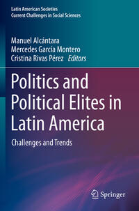 Vorderes Coverbild Politics and Political Elites in Latin America