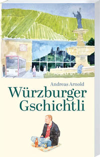Vorderes Coverbild Würzburger Gschichtli