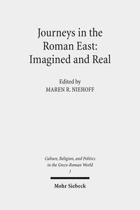 Vorderes Coverbild Journeys in the Roman East: Imagined and Real