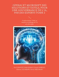 Vorderes Coverbild OpenAI et Microsoft des solutions et outils, pour une gouvernance de l'IA, par des experts Tome 2