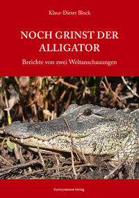 Vorderes Coverbild Noch grinst der Alligator