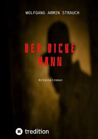 Vorderes Coverbild Der dicke Mann