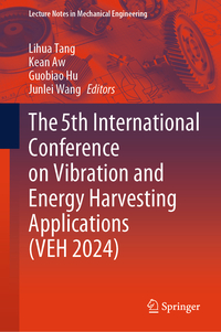 Vorderes Coverbild The 5th International Conference on Vibration and Energy Harvesting Applications (VEH 2024)