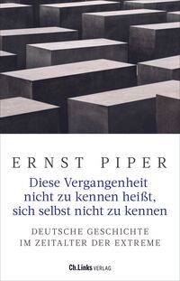 Vorderes Coverbild Diese Vergangenheit nicht zu kennen heißt, sich selbst nicht zu kennen