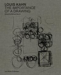 Vorderes Coverbild Louis Kahn: The Importance of a Drawing