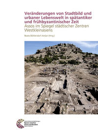 Vorderes Coverbild Veränderungen von Stadtbild und urbaner Lebenswelt in spätantiker und frühbyzantinischer Zeit