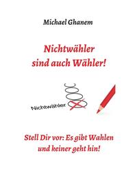 Vorderes Coverbild Nichtwähler sind auch Wähler!