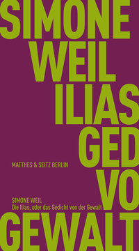 Vorderes Coverbild Die Ilias, oder das Gedicht von der Gewalt