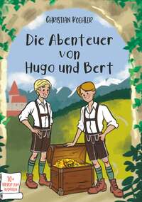 Vorderes Coverbild Die Abenteuer von Hugo und Bert