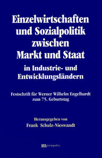 Vorderes Coverbild Einzelwirtschaften und Sozialpolitik zwischen Markt und Staat in Industrie- und Entwicklungsländern