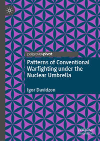 Vorderes Coverbild Patterns of Conventional Warfighting under the Nuclear Umbrella