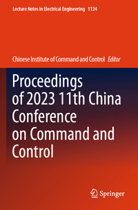 Vorderes Coverbild Proceedings of 2023 11th China Conference on Command and Control