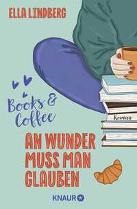Vorderes Coverbild Books & Coffee - An Wunder muss man glauben