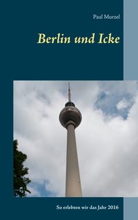 Vorderes Coverbild Berlin und Icke