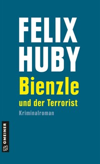 Vorderes Coverbild Bienzle und der Terrorist