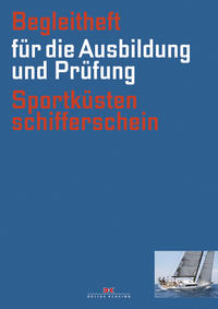 Vorderes Coverbild Begleitheft für die Ausbildung und Prüfung Sportküstenschifferschein