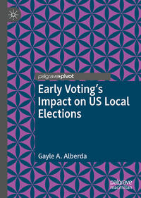 Vorderes Coverbild Early Voting’s Impact on US Local Elections