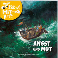 Vorderes Coverbild Mein Bibel-Mitmach-Heft Angst und Mut