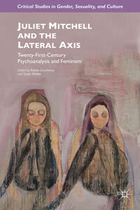 Vorderes Coverbild Juliet Mitchell and the Lateral Axis