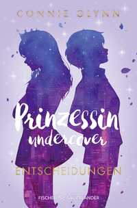 Vorderes Coverbild Prinzessin undercover – Entscheidungen