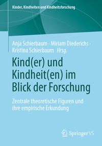 Vorderes Coverbild Kind(er) und Kindheit(en) im Blick der Forschung