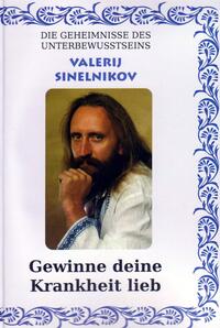 Vorderes Coverbild Gewinne deine Krankheit lieb