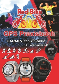Vorderes Coverbild GPS Praxisbuch Garmin fenix 6 -Serie/ Forerunner 945