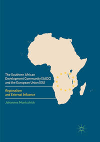Vorderes Coverbild The Southern African Development Community (SADC) and the European Union (EU)