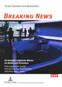 Vorderes Coverbild Breaking News: So kommen englische Wörter ins Radio und Fernsehen