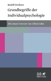 Vorderes Coverbild Grundbegriffe der Individualpsychologie (Konzepte der Humanwissenschaften)