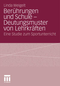 Vorderes Coverbild Berührungen und Schule - Deutungsmuster von Lehrkräften