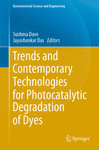 Vorderes Coverbild Trends and Contemporary Technologies for Photocatalytic Degradation of Dyes