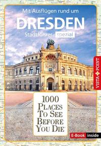 Vorderes Coverbild Reiseführer Dresden. Stadtführer inklusive Ebook. Ausflugsziele, Sehenswürdigkeiten, Restaurant & Hotels uvm.