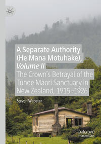 Vorderes Coverbild A Separate Authority (He Mana Motuhake), Volume II