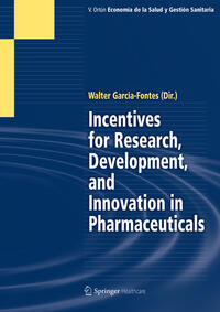 Vorderes Coverbild Incentives for Research, Development, and Innovation in Pharmaceuticals