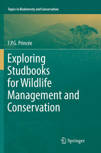Vorderes Coverbild Exploring Studbooks for Wildlife Management and Conservation