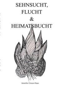 Vorderes Coverbild Sehnsucht, Flucht & Heimatsbucht