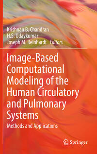 Vorderes Coverbild Image-Based Computational Modeling of the Human Circulatory and Pulmonary Systems