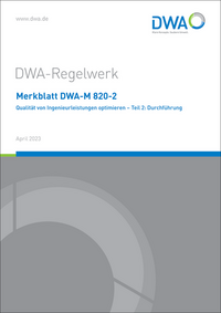 Vorderes Coverbild Merkblatt DWA-M 820-2 Qualität von Ingenieurleistungen optimieren - Teil 2: Durchführung