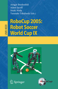 Vorderes Coverbild RoboCup 2005: Robot Soccer World Cup IX
