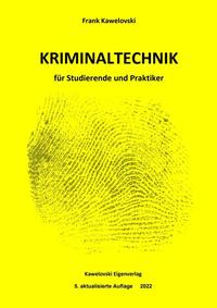 Vorderes Coverbild Kriminaltechnik für Studierende und Praktiker 5. akt. Auflage