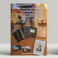 Vorderes Coverbild Familiengeschichten und Tagebücher von Karl Hosch (1886 – 1952), Michelstadt