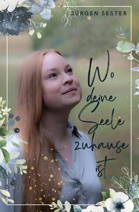Vorderes Coverbild Wo deine Seele zuhause ist